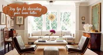Key tips for decorating your room better